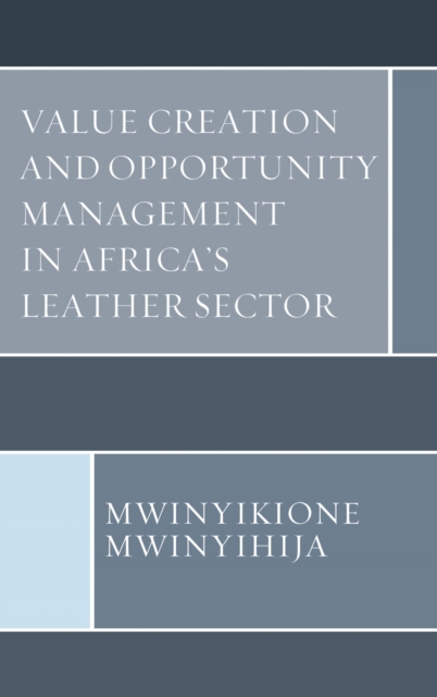 Value Creation and Opportunity Management in Africa's Leather Sector, EPUB eBook