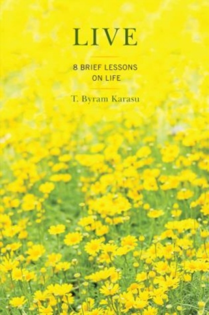 LIVE : Eight Brief Lessons on Life, Paperback / softback Book