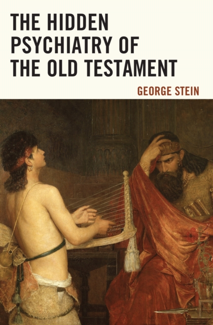 The Hidden Psychiatry of the Old Testament, Paperback / softback Book