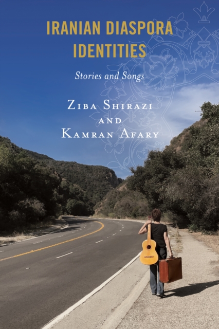 Iranian Diaspora Identities : Stories and Songs, Paperback / softback Book