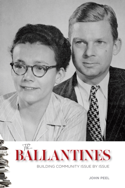The Ballantines : Building Community Issue by Issue, Paperback / softback Book