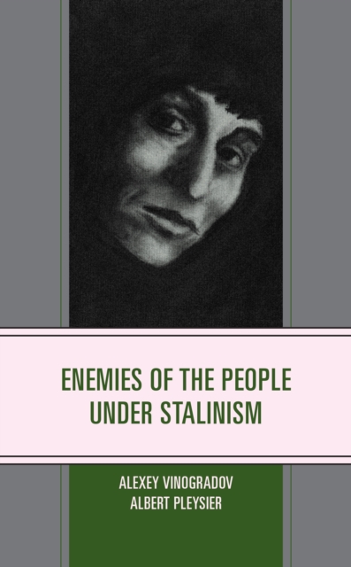 Enemies of the People under Stalinism, Paperback / softback Book