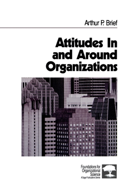 Attitudes In and Around Organizations, Paperback / softback Book