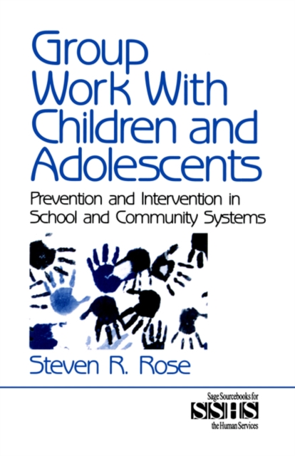 Group Work with Children and Adolescents : Prevention and Intervention in School and Community Systems, Paperback / softback Book