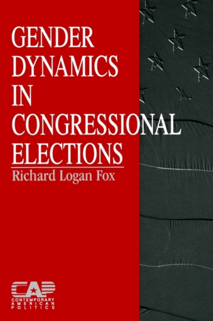 Gender Dynamics in Congressional Elections, Paperback / softback Book