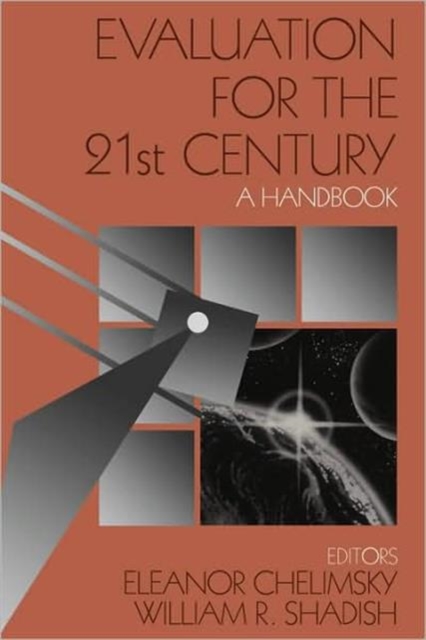 Evaluation for the 21st Century : A Handbook, Paperback / softback Book