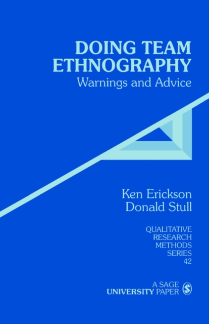 Doing Team Ethnography : Warnings and Advice, Paperback / softback Book