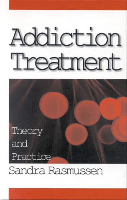 Addiction Treatment : Theory and Practice, Paperback / softback Book