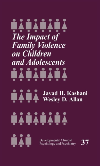 The Impact of Family Violence on Children and Adolescents, Hardback Book
