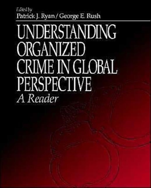 Understanding Organized Crime in Global Perspective : A Reader, Paperback / softback Book