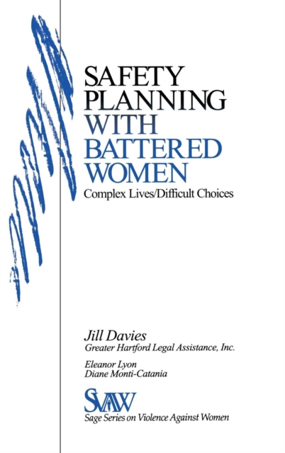 Safety Planning with Battered Women : Complex Lives/Difficult Choices, Hardback Book