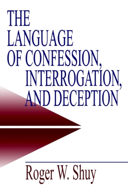 The Language of Confession, Interrogation, and Deception, Paperback / softback Book