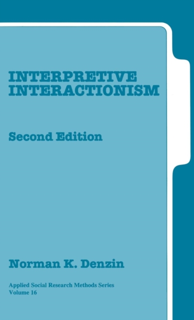 Interpretive Interactionism, Hardback Book
