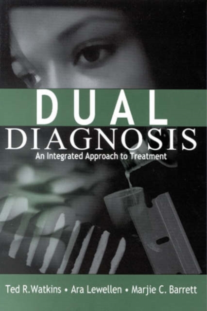Dual Diagnosis : An Integrated Approach to Treatment, Paperback / softback Book