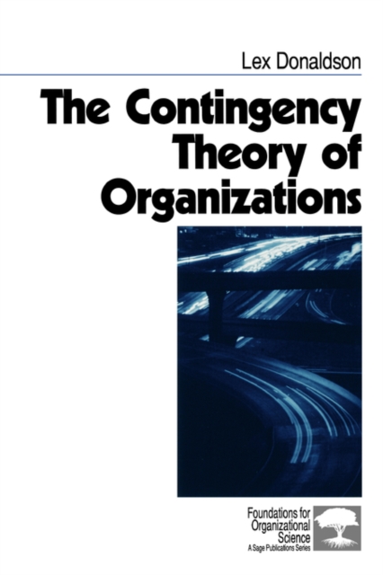 The Contingency Theory of Organizations, Paperback / softback Book
