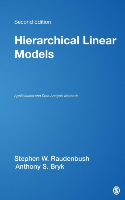 Hierarchical Linear Models : Applications and Data Analysis Methods, Hardback Book
