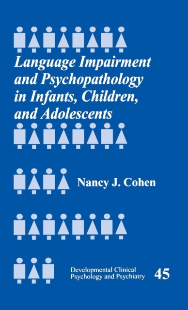 Language Impairment and Psychopathology in Infants, Children, and Adolescents, Hardback Book