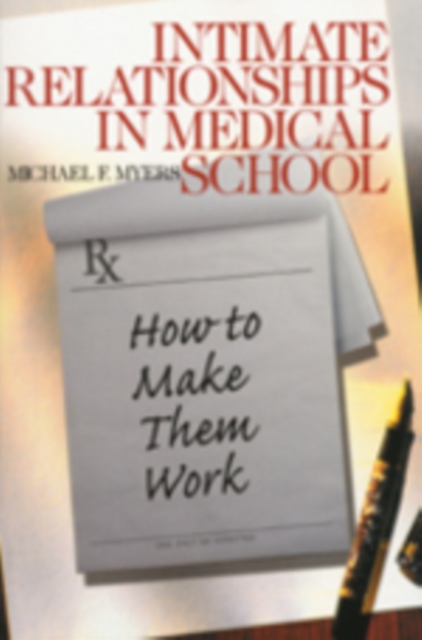 Intimate Relationships in Medical School : How to Make Them Work, Paperback / softback Book