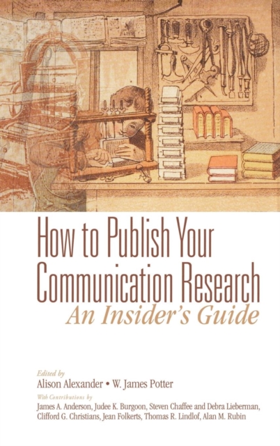 How to Publish Your Communication Research: An Insider’s Guide, Hardback Book
