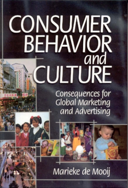 Consumer Behavior and Culture : Consequences for Global Marketing and Advertising, Hardback Book
