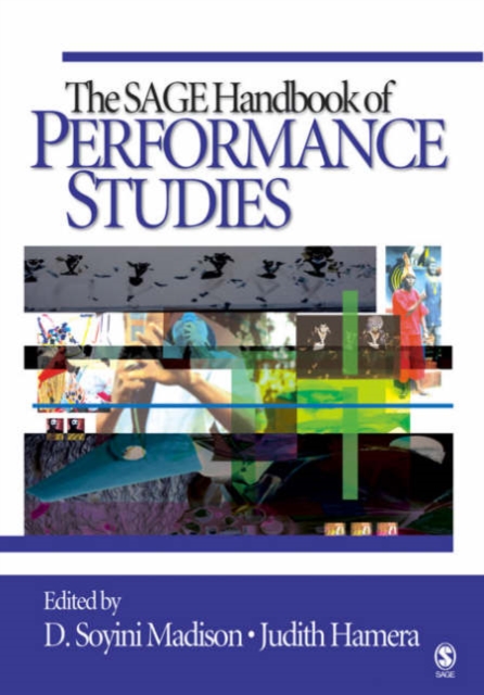 The SAGE Handbook of Performance Studies, Hardback Book