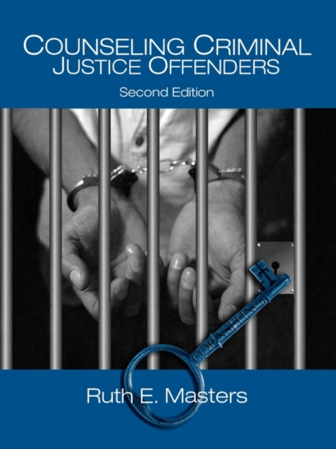 Counseling Criminal Justice Offenders, Hardback Book