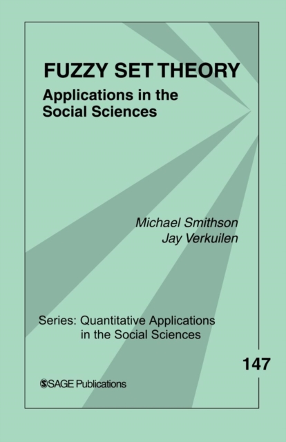 Fuzzy Set Theory : Applications in the Social Sciences, Paperback / softback Book