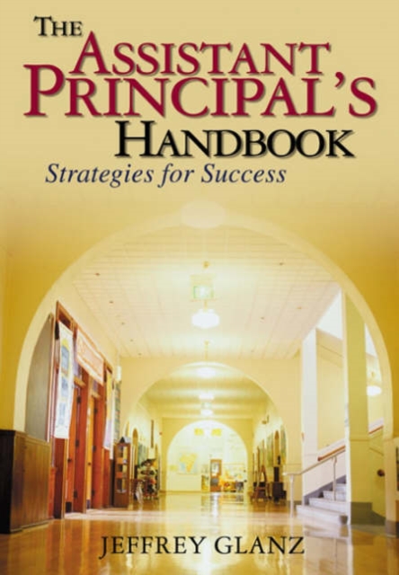 The Assistant Principal's Handbook : Strategies for Success, Paperback / softback Book