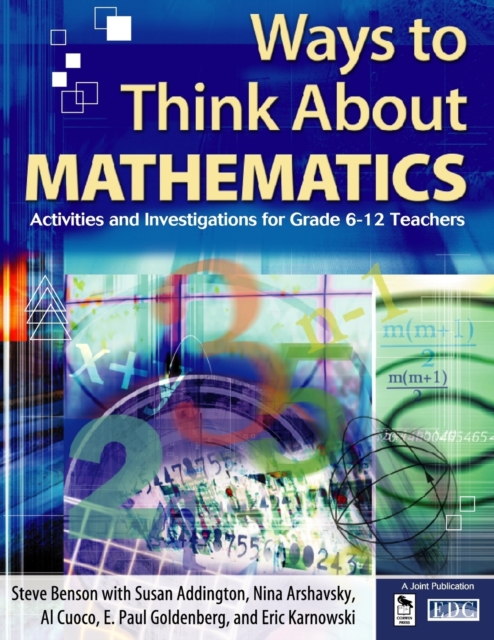 Ways to Think About Mathematics : Activities and Investigations for Grade 6-12 Teachers, Paperback / softback Book