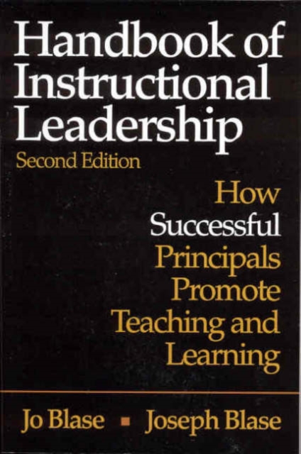 Handbook of Instructional Leadership : How Successful Principals Promote Teaching and Learning, Paperback / softback Book
