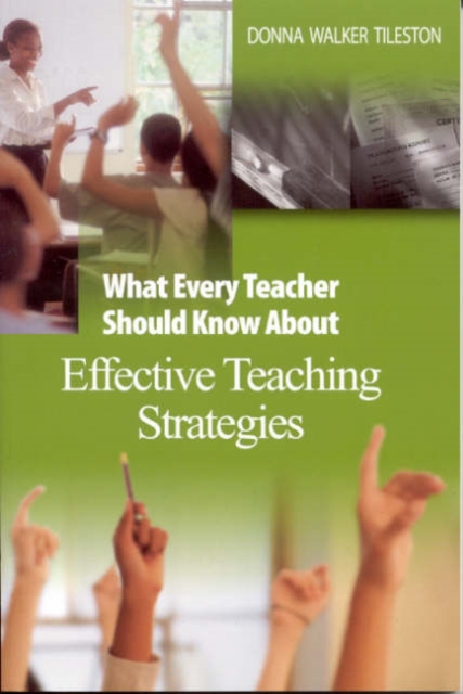 What Every Teacher Should Know About Effective Teaching Strategies, Paperback / softback Book