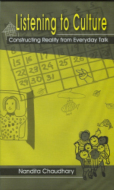 Listening to Culture : Constructing Reality from Everyday Talk, Hardback Book