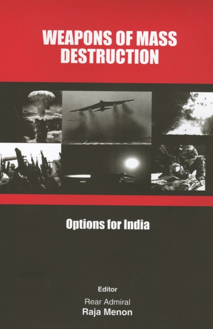 Weapons of Mass Destruction : Options for India, Hardback Book