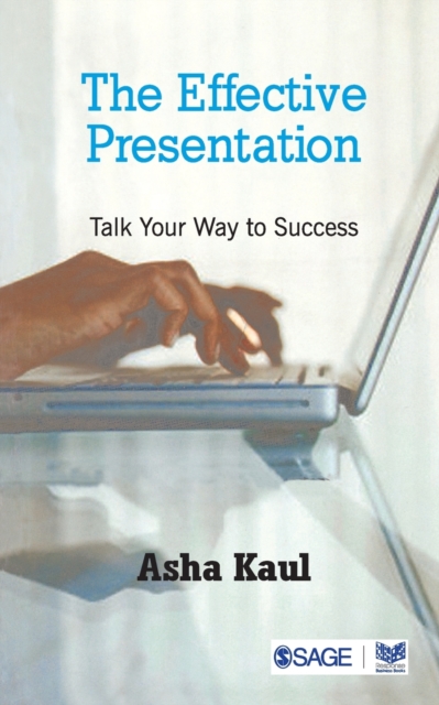 The Effective Presentation : Talk Your Way To Success, Paperback / softback Book