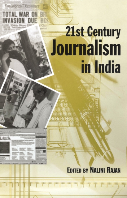 21st Century Journalism in India, Paperback / softback Book