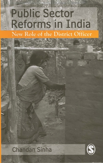 Public Sector Reforms in India : New Role of the District Officer, Paperback / softback Book
