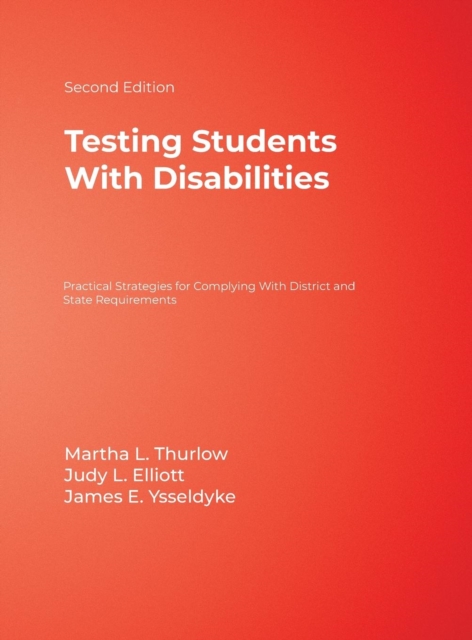 Testing Students With Disabilities : Practical Strategies for Complying With District and State Requirements, Hardback Book