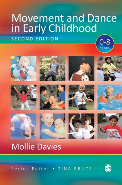 Movement and Dance in Early Childhood, Hardback Book