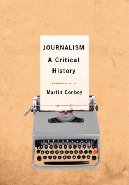 Journalism : A Critical History, Paperback / softback Book