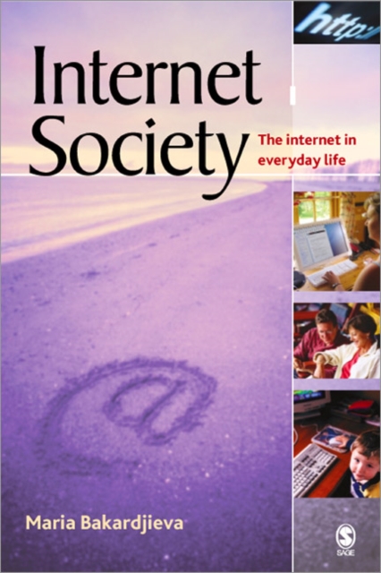 Internet Society : The Internet in Everyday Life, Paperback / softback Book
