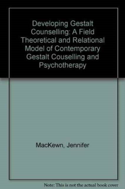 Developing Gestalt Counselling, Paperback Book