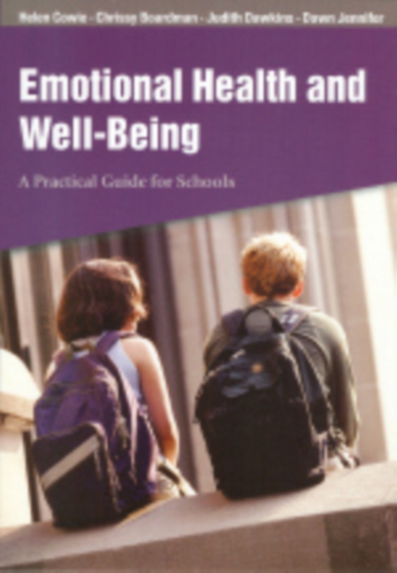 Emotional Health and Well-Being : A Practical Guide for Schools, Paperback / softback Book
