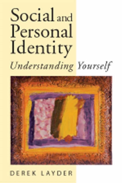 Social and Personal Identity : Understanding Yourself, Paperback / softback Book