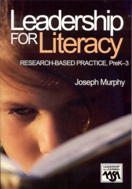 Leadership for Literacy : Research-Based Practice, PreK-3, Paperback / softback Book