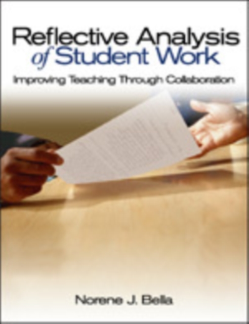 Reflective Analysis of Student Work : Improving Teaching Through Collaboration, Hardback Book