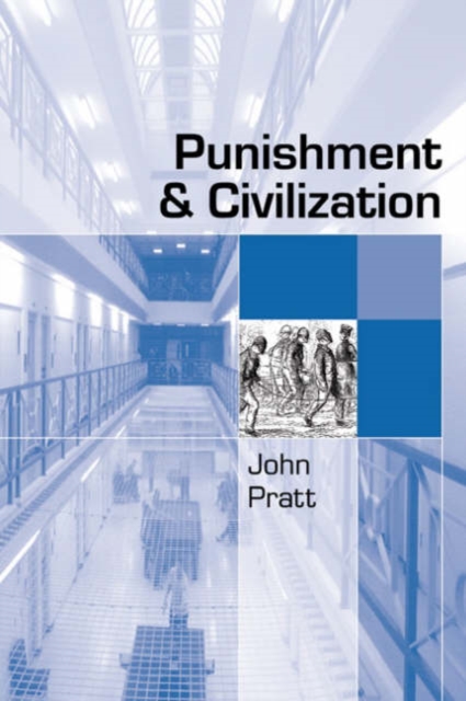 Punishment and Civilization : Penal Tolerance and Intolerance in Modern Society, Hardback Book