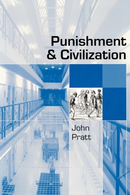 Punishment and Civilization : Penal Tolerance and Intolerance in Modern Society, Paperback / softback Book
