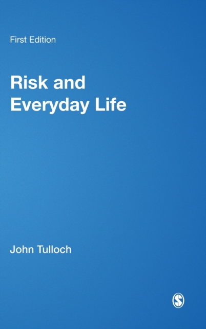 Risk and Everyday Life, Hardback Book