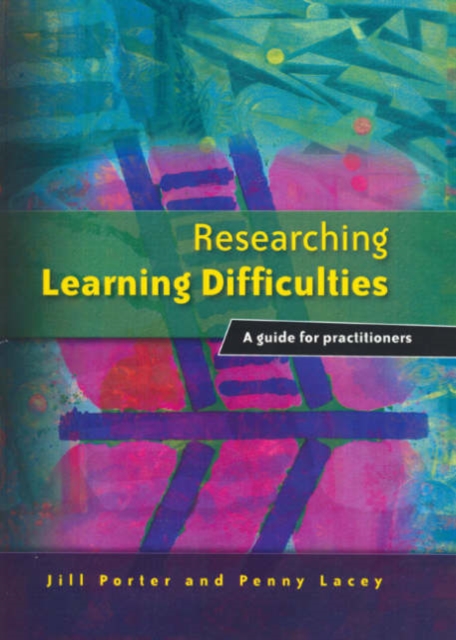 Researching Learning Difficulties : A Guide for Practitioners, Paperback / softback Book