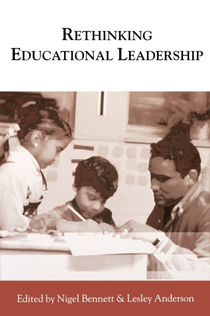 Rethinking Educational Leadership : Challenging the Conventions, Paperback / softback Book